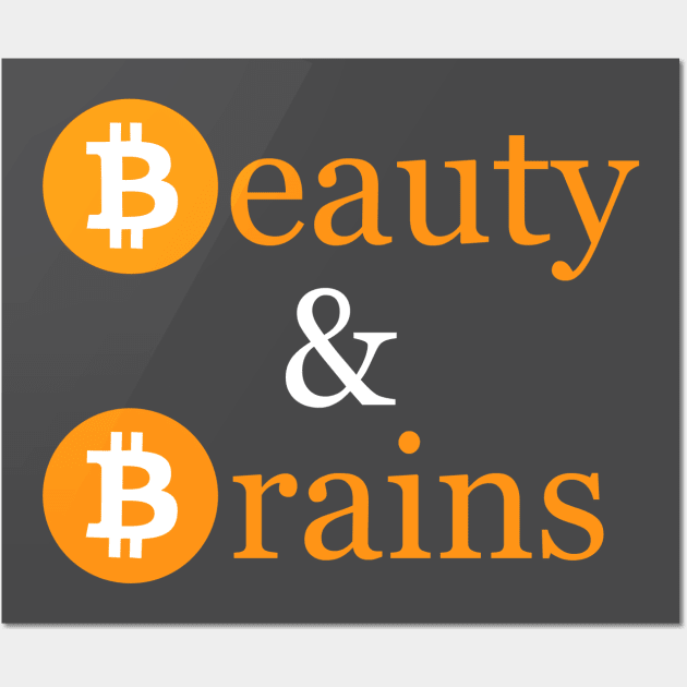 Beauty and Brains Bitcoin Wall Art by bitclothes